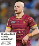  ?? ED SYKES/ SWPIX.COM ?? Huddersfie­ld Giants’ Adam Swift