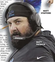  ??  ?? MATT STAFFORD MATT PATRICIA