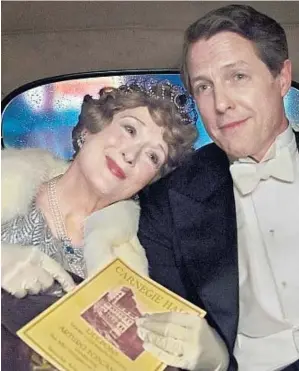  ?? Nick Wall Paramount Pictures ?? MERYL STREEP, with Hugh Grant in “Florence Foster Jenkins,” seems to have hit the right note with her role and her Golden Globe acceptance speech.