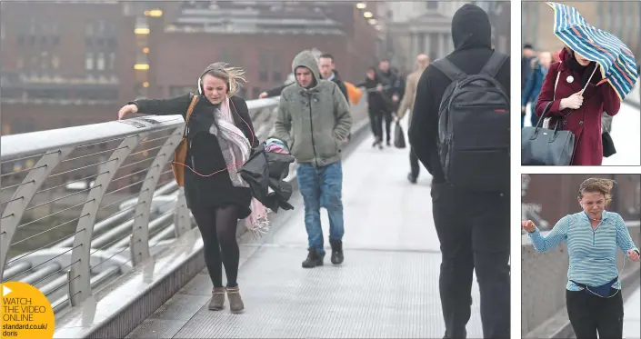  ??  ?? WATCH THE VIDEO ONLINE standard.co.uk/ doris
Holding on: commuters struggle against the wind at they cross the Millennium Bridge today. London was battered with gusts of up to 60mph and a tree was brought down in Chiswick
Pictures: Jeremy Selwyn