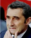  ??  ?? Ernesto Valverde