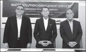  ??  ?? Photo show (from left) Maynilad Water Services Inc. president and CEO Ramoncito Fernandez, Aseana Holdings Inc. CEO Delfin Angelo Wenceslao and Maynilad Water Services head of customer experience Christophe­r Lichauco renewed their water solution...