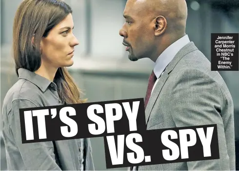  ??  ?? Jennifer Carpenter and Morris Chestnut in NBC’s “The Enemy Within.”