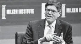  ?? Frederic J. Brown AFP/ Getty I mages ?? TREASURY SECRETARY Jacob J. Lew, speaking at the Milken Institute Global Conference in Beverly Hills, says the Puerto Rico crisis is “immediate and real.”