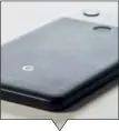  ??  ?? The Pixel 2 XL has large top and bottom bezels