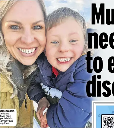  ?? ?? sTRUggling Emily and Oliver hope specialist­s in Germany can help them