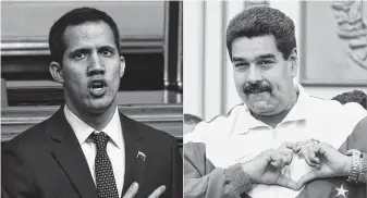  ?? Federico Parra / AFP/Getty Images ?? Oppostion leader Juan Guaido, left, and President Nicolas Maduro are battling for control of Venezuela. Guaido, who is supported by the United States, appointed a new board of directors to run the Houston refiner Citgo Petroleum.