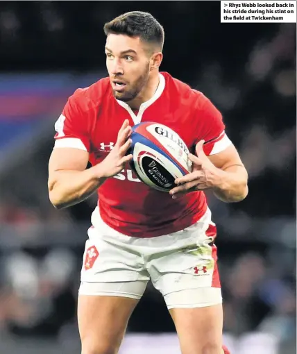  ??  ?? > Rhys Webb looked back in his stride during his stint on the field at Twickenham