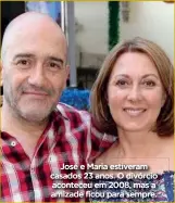  ??  ?? José e Maria estiveram casados 23 anos. O divórcio aconteceu em 2008, mas a amizade ficou para sempre.