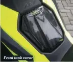  ??  ?? Front tank cover