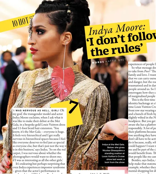  ??  ?? Indya at the Met Gala. Below: she gives Nicolas Ghesquière a standing ovation at Louis Vuitton’s Cruise show last week; a look from the show