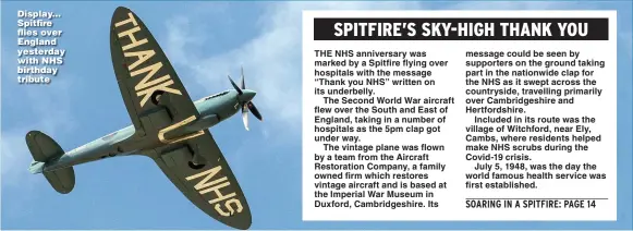  ??  ?? Display... Spitfire flies over England yesterday with NHS birthday tribute