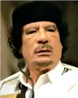  ??  ?? Muammar Gaddafi