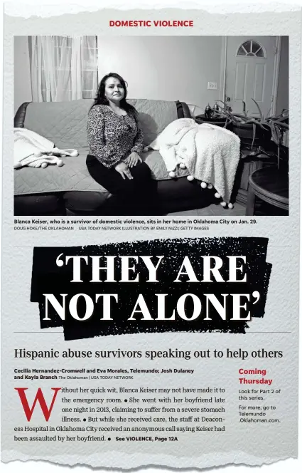  ?? DOUG HOKE/THE OKLAHOMAN USA TODAY NETWORK ILLUSTRATI­ON BY EMILY NIZZI; GETTY IMAGES ?? Blanca Keiser, who is a survivor of domestic violence, sits in her home in Oklahoma City on Jan. 29.