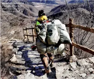  ??  ?? On remote mountains, trash must be carried down manually by sanitation workers or volunteers