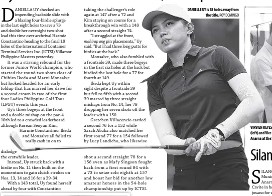  ?? ROY DOMINGO ?? DANIELLE UY is 18 holes away from the title.