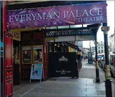  ??  ?? The Everyman Palace Theatre