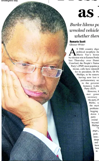  ?? FILE ?? Peter Phillips will have to mull over his future having lost two PNP seats in consecutiv­e by-elections, party strategist­s say.