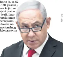  ??  ?? Ovo je odlučujući trenutak u povijesti izraelske države, kaže Netanyahu Hebrejski jezik Arapski više nije službeni jezik, jedini službeni jezik države Izrael sada je hebrejski Naselja Židovska naselja su od nacionalne vrijednost­i i radit će na njihovu...