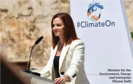  ?? ?? Minister for the Environmen­t, Energy and Enterprise
Miriam Dalli