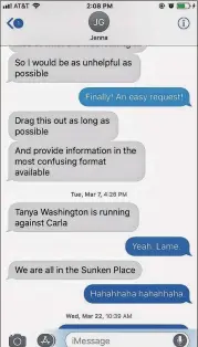 ??  ?? Text messages between Jenna Garland, who at the time was Mayor Kasim Reed’s press secretary, and a watershed manager, urged the manager to delay release of public records to Channel 2 Action News. These and other text exchanges form the basis for the criminal citations.