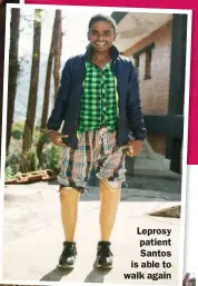  ??  ?? Leprosy patient Santos is able to walk again