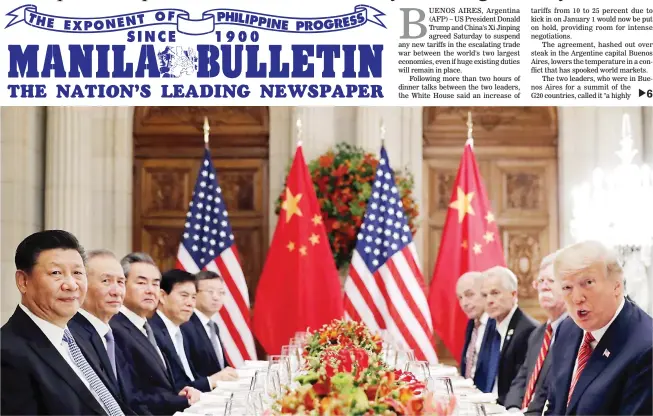  ??  ?? FACE TO FACE – Chinese President Xi Jinping (left) and his delegation sit across from US President Donald Trump (right) and his advisers during a working dinner at the G20 summit in Buenos Aires, Argentina, Saturday. (Reuters)