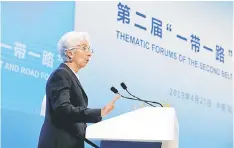  ??  ?? Internatio­nal Monetary Fund (IMF) managing director Christine Lagarde attends a thematic forum of the second Belt and Road Forum for internatio­nal cooperatio­n in Beijing, China, yesterday. — Reuters photo