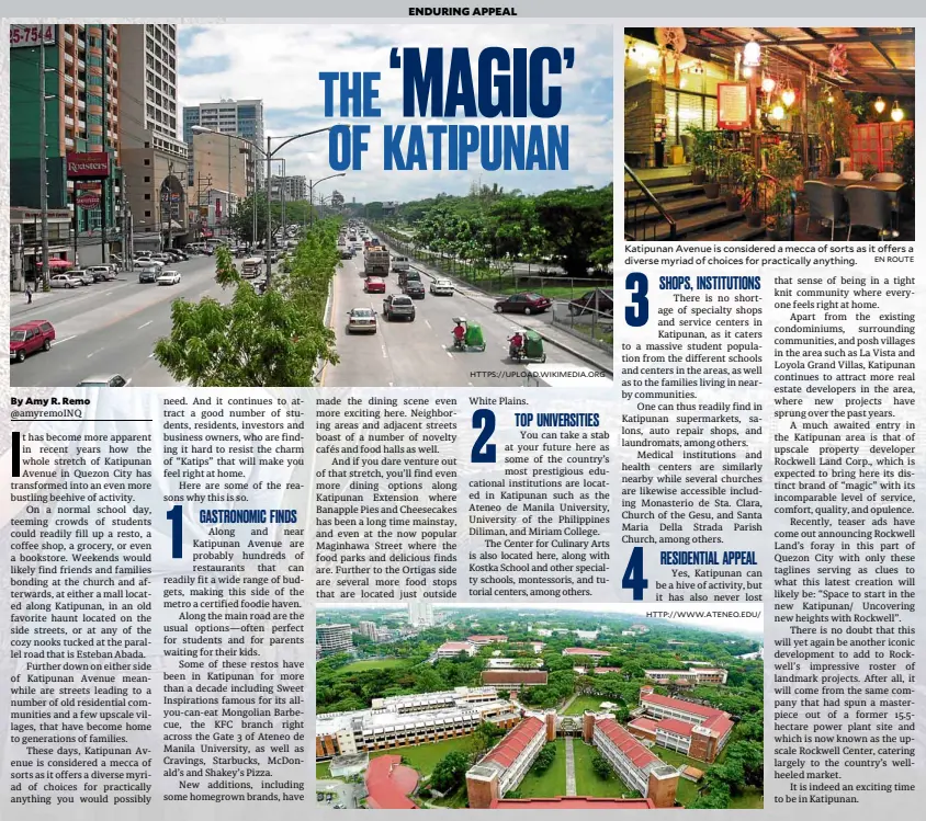  ?? EN ROUTE ?? Katipunan Avenue is considered a mecca of sorts as it offers a diverse myriad of choices for practicall­y anything.