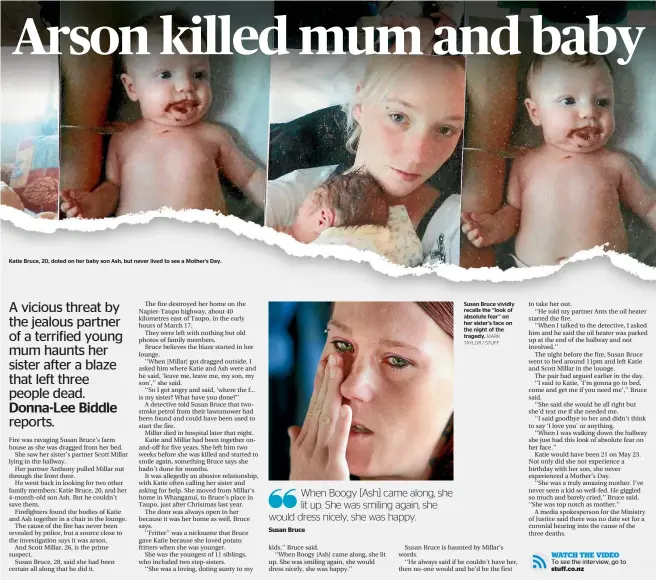  ?? MARK TAYLOR / STUFF ?? Katie Bruce, 20, doted on her baby son Ash, but never lived to see a Mother’s Day. Susan Bruce vividly recalls the ‘‘look of absolute fear’’ on her sister’s face on the night of the tragedy.