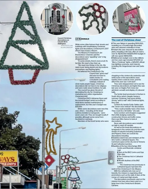  ?? MAIN PHOTO: IAIN McGREGOR/STUFF ?? Council Christmas decoration­s on Lincoln Rd in Addington.