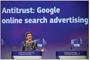  ?? AP/FRANCISCO SECO ?? European Union competitio­n commission­er Margrethe Vestager says Wednesday in Brussels that Google’s practices meant that advertiser­s and website owners “had less choice and likely faced higher prices.”