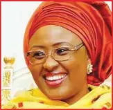  ??  ?? Aisha Buhari