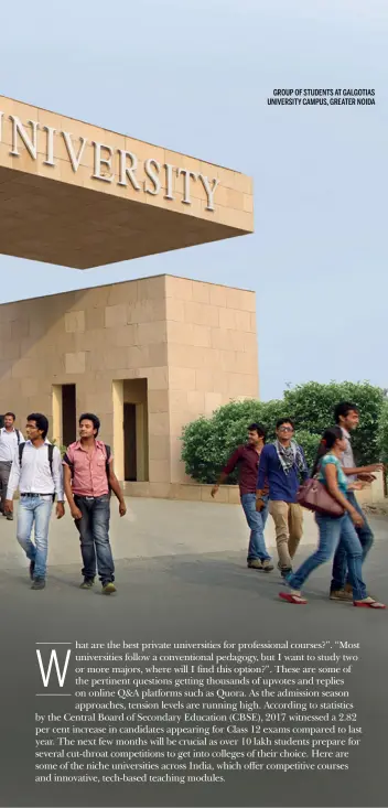  ??  ?? GROUP OF STUDENTS AT GALGOTIAS UNIVERSITY CAMPUS, GREATER NOIDA