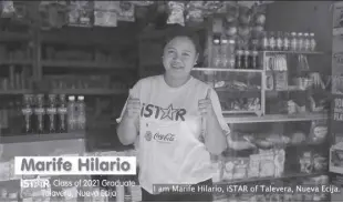  ?? ?? Marife Hilario, an istar graduate from Nueva ecija, has increased her monthly earnings to over P15,000 with the support of the program.