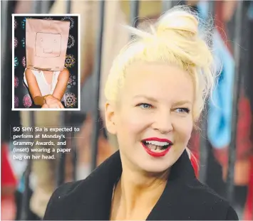  ??  ?? SO SHY: Sia is expected to perform at Monday’s Grammy Awards, and (inset) wearing a paper bag on her head.