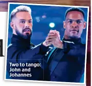  ?? ?? Two to tango: John and Johannes