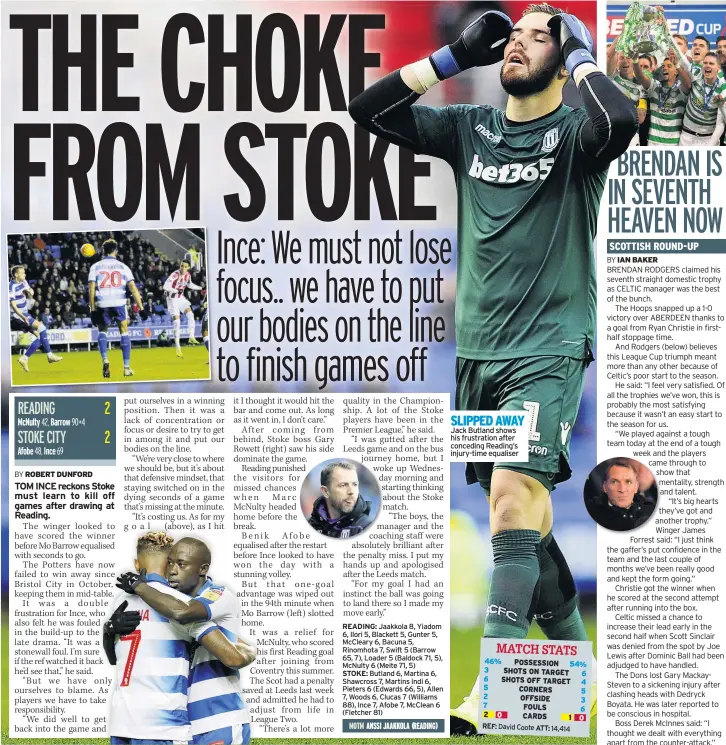  ??  ?? SLIPPED AWAY Jack Butland shows his frustratio­n after conceding Reading’s injury-time equaliser