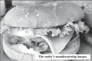  ?? ?? The entity’s mouthwater­ing burger