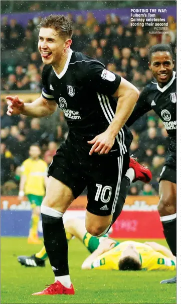  ?? PICTURES: Action Images ?? POINTING THE WAY: Fulham’s Tom Cairney celebrates scoring their second