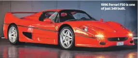  ?? ?? 1996 Ferrari F50 is one of just 349 built.