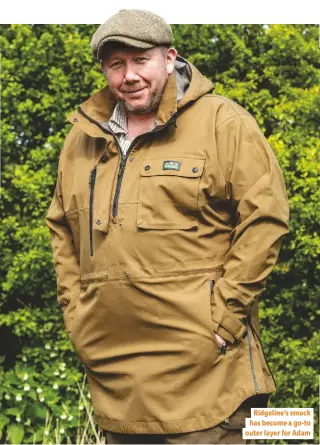  ??  ?? Ridgeline’s smock has become a go-to outer layer for Adam