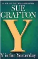  ?? SUBMITTED PHOTO ?? Y Is for Yesterday. By Sue Grafton. Marian Wood Books/Putnam. 496 pages. $29.