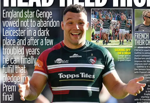  ?? ?? SIGNING OFF ON A HIGH Genge will be leaving Tigers in good shape