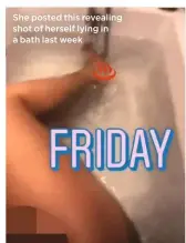  ??  ?? She posted this revealing shot of herself lying in a bath last week