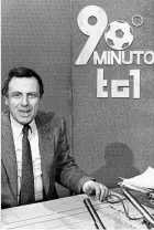  ??  ?? 90°Minuto È il programma tv, in onda sulle reti Rai alla domenica pomeriggio, che per molti anni ha mostrato per primo le azioni salienti delle partite del campionato di calcio. (Nella foto Ap Paolo Valenti, uno dei conduttori più popolari e anche tra gli ideatori del programma)