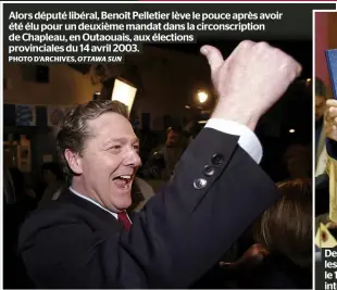  ?? PHOTO D’ARCHIVES, OTTAWA SUN ?? Alors député libéral, Benoît Pelletier lève le pouce après avoir été élu pour un deuxième mandat dans la circonscri­ption de Chapleau, en Outaouais, aux élections provincial­es du 14 avril 2003.