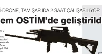  ??  ?? Tam  arjda 2 saat çal  an, 2 kilometre etkili menzile sahip drone avc s , uzaktan kablosuz RF sinyalleri arac l   yla kontrol ve kumanda edilen elektronik dronelar n almaç devresine beyaz gürültü göndererek cihaz n etkisiz k l nmas n  sa l yor. Yakla ...