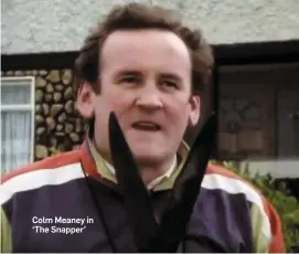  ??  ?? Colm Meaney in ‘The Snapper’