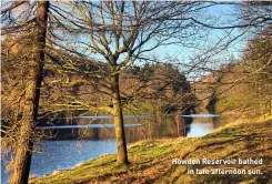  ?? ?? Howden Reservoir bathed in late afternoon sun.